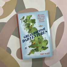 Load image into Gallery viewer, Great British Dad-ventures book