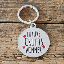 Load image into Gallery viewer, Dog ID name tag - future Crufts winner

