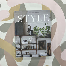 Load image into Gallery viewer, Style:  the art of creating a beautiful home
