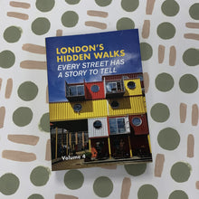 Load image into Gallery viewer, London's hidden walks (vol 4) book
