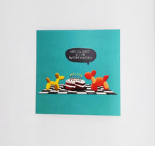 Load image into Gallery viewer, Mate I'll burst if... card
