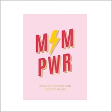 Load image into Gallery viewer, Mum pwr
