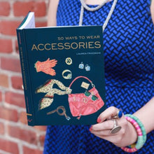 Load image into Gallery viewer, 50 ways to wear accessories book
