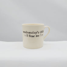 Load image into Gallery viewer, Wednesday's child... mug white platinum
