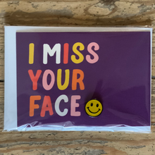 Load image into Gallery viewer, I miss your face card &amp; pin
