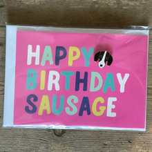 Load image into Gallery viewer, Happy birthday sausage card &amp; pin
